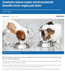 Vet Times reports on Study Describing Massive Environmental and Animal Welfare Benefits of Vegan Pet Food